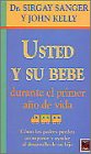 Usted y su bebÃ© (9789501515763) by Sanger, Sirgay; Kelly, John