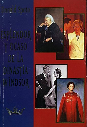 Stock image for Esplendor y Ocaso de La Dinastia Windsor (Spanish Edition) for sale by ThriftBooks-Atlanta
