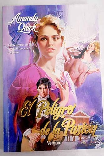 El Peligro de La Pasion (Spanish Edition) (9789501516326) by Amanda Quick