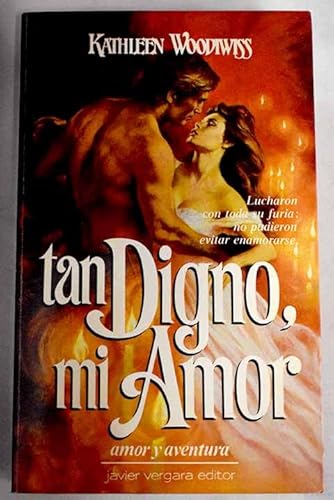 Tan Digno, Mi Amor (Spanish Edition) (9789501516579) by [???]
