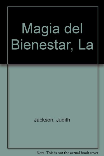 Imagen de archivo de La magia del bienestar a la venta por Better World Books: West