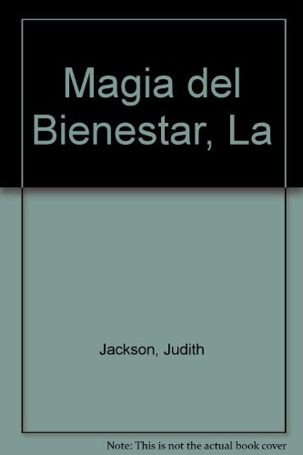 Stock image for La magia del bienestar for sale by Better World Books: West