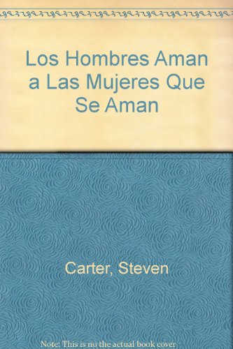 Imagen de archivo de los hombres aman a las mujeres que se aman de carter y sokol a la venta por DMBeeBookstore