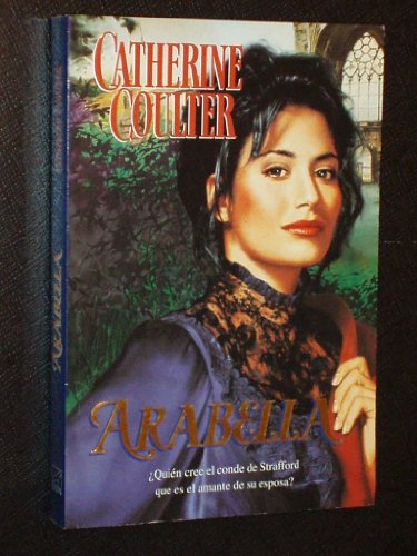 Arabella (Spanish Edition) (9789501517897) by Coulter, Catherine