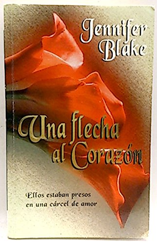 Una Flecha Al Corazon (Spanish Edition) (9789501518467) by Blake, Jennifer