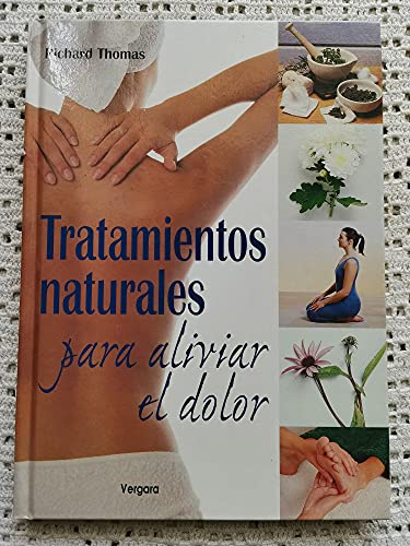 Tratamientos Naturales Para Aliviar El Dolor (Spanish Edition) (9789501519297) by Thomas