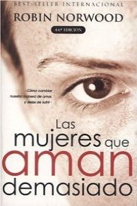 9789501519990: Las mujeres que aman demasiado (Spanish Edition)