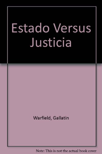 Stock image for Estado Versus Justicia. for sale by Librera PRAGA