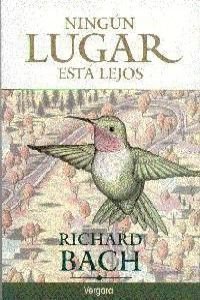 Ningun Lugar Esta Lejos (Spanish Edition) (9789501520675) by BACH, RICHARD