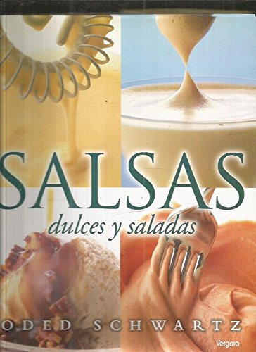 9789501520972: Salsas Dulces y Saladas (Spanish Edition)