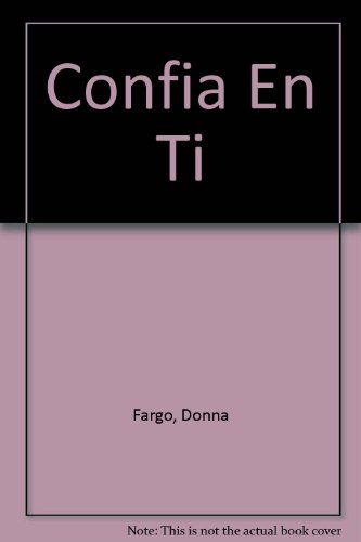 Stock image for confia en ti donna fargo javier vergara editor for sale by LibreriaElcosteo