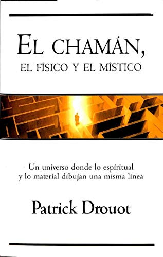 Stock image for Chaman, El Fisico y El Mistico (Spanish Edition) for sale by ThriftBooks-Atlanta