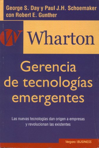 Wharton - Gerencia de Tecnologias Emergentes (Spanish Edition) (9789501521771) by Wharton