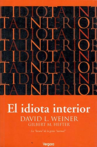 Stock image for el idiota interior david l weiner ed vergara for sale by DMBeeBookstore