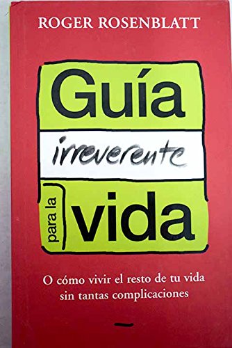 Stock image for Guia irreverente para la vida for sale by medimops