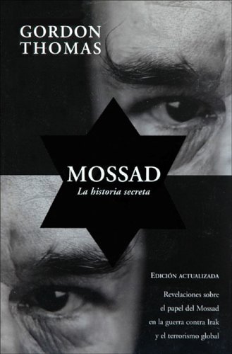 9789501523508: Mossad/Gideon's Spies: La Historia Secreta