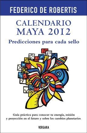 9789501525335: CALENDARIO MAYA 2012 (Spanish Edition)