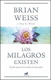 Stock image for Los milagros existen [Paperback] by Brian Weiss for sale by Iridium_Books