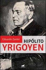 9789501525861: HIPOLITO YRIGOYEN