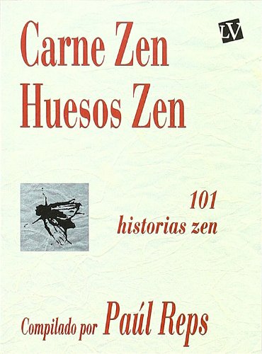 Carne Zen, Huesos Zen (Spanish Edition) (9789501602159) by Unknown Author