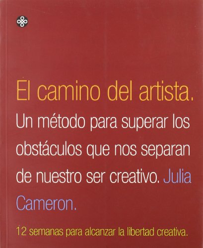 Imagen de archivo de Camino Del Artista : Un Sendero Espiritual Hacia la Creatividad a la venta por TextbookRush