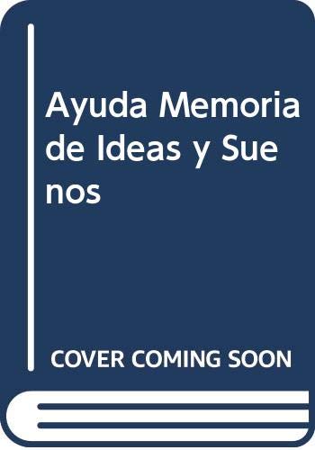 Stock image for AYUDA MEMORIA DE IDEAS Y SUEOS for sale by AG Library