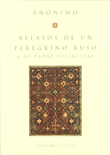 9789501605648: Relatos De Un Peregrino Ruso