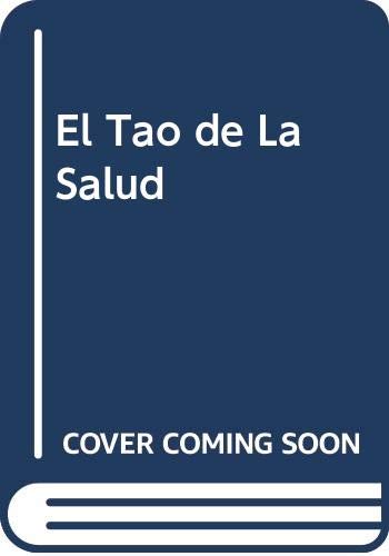 9789501609196: El Tao de La Salud (Spanish Edition)