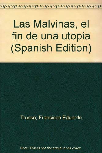 Imagen de archivo de Las Malvinas : el fin de una utopia. a la venta por Ventara SA