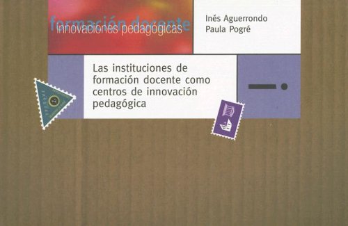 9789501630954: Las Instituciones de Formacion Docente Como Centros de Innovacion Pedagogica