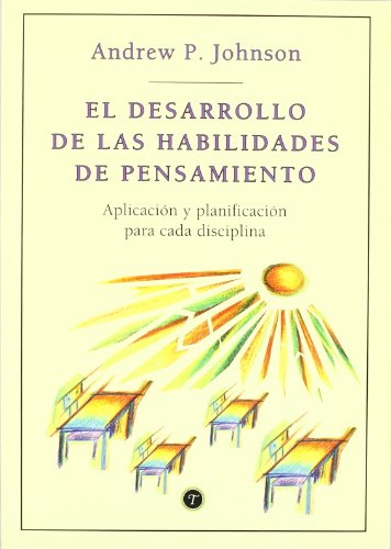 El desarrollo de las habilidades de pensamiento/ The development of thinking skills (Spanish Edition) (9789501631005) by Johnson, Andrew P.