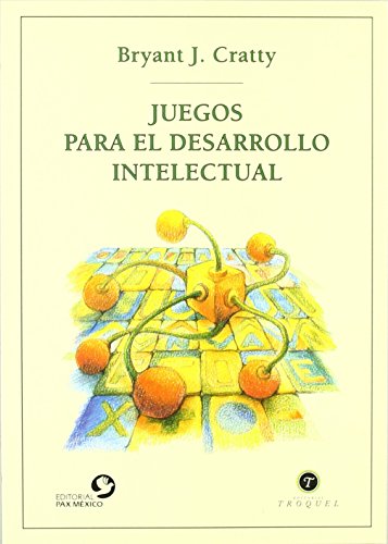 Juegos Para El Desarrollo Intelectual - Cratty Bryant (pape - CRATTY BRYANT