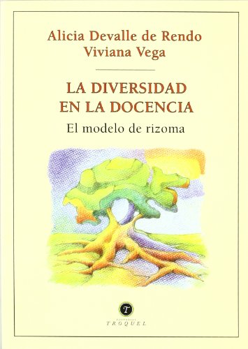 Imagen de archivo de LA DIVERSIDAD EN LA DOCENCIA. El modelo de rizoma a la venta por Libreria HYPATIA BOOKS