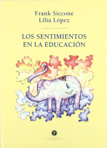 Los Sentimientos En La Educacion (Spanish Edition) (9789501631135) by Siccone