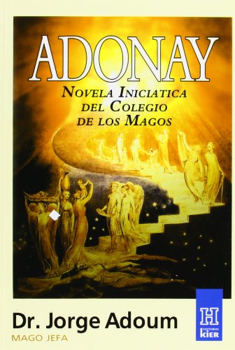 9789501700039: Adonay: Novela Iniciatica Del Colegio De Los Magos / Initiation Novel of the Magician College