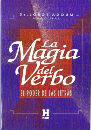 9789501700060: La Magia Del Verbo/ the Magic of the Verb (Spanish Edition)