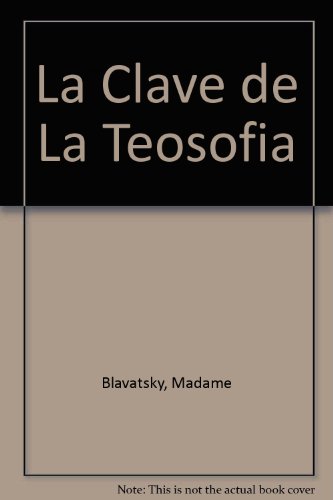 Imagen de archivo de La Clave de La Teosofia (Spanish Edition) a la venta por ThriftBooks-Dallas