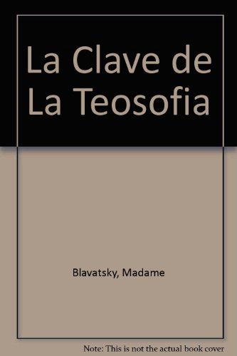 Stock image for La Clave de La Teosofia (Spanish Edition) for sale by ThriftBooks-Dallas