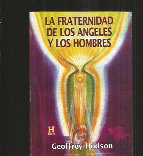 9789501700619: La fraternidad angeles y los hombres/ The Brotherhood of Angels and Men (Horus)