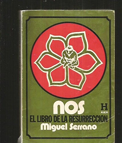 NOS. LIBROS DE LA RESURRECCION [Paperback] by SERRANO MIGUEL