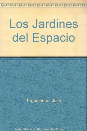 9789501701678: Los Jardines del Espacio