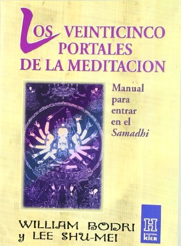 9789501702156: Veinticinco portales de la meditacin, Los : manual para entrar en el samdhi