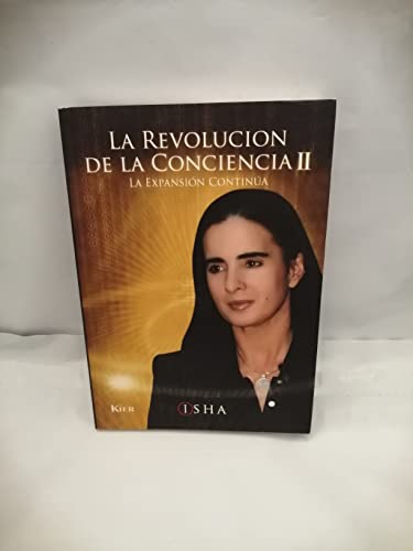 9789501702293: La Revolucion De La Conciencia/ the Revolution of Consciousness: La Expansion Continua / the Expansion Continues