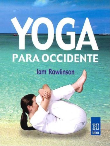 Stock image for Yoga Para Occidente/yoga for the West (Horus Mayor) (Spanish Edition) for sale by Ergodebooks