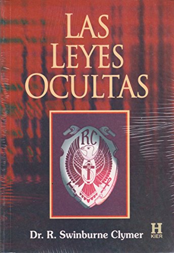 Las Leyes Ocultas (Spanish Edition) (9789501703450) by Swinburne Clymer, R.