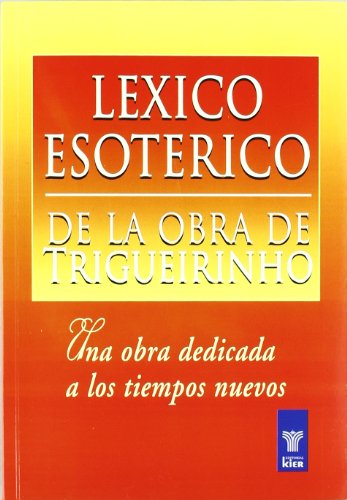 9789501703771: Lxico Esotrico De La Obra De Trigueirinho