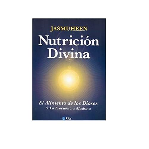 Imagen de archivo de Nutricion Divina. El alimento de los Dioses y la Frecuencia Madona (Horus Mayor) (Spanish Edition) a la venta por Ergodebooks