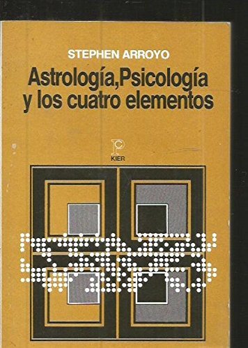 9789501704297: Astrologia, Psicologia Y Los Cuatro Elementos/ Astrology, Psychology and the Four Elements (Pronostico / Prediction) (Spanish Edition)