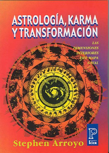 Astrologia, Karma y Transformacion (Pronostico / Prediction) (Spanish Edition) (9789501704327) by Stephen Arroyo