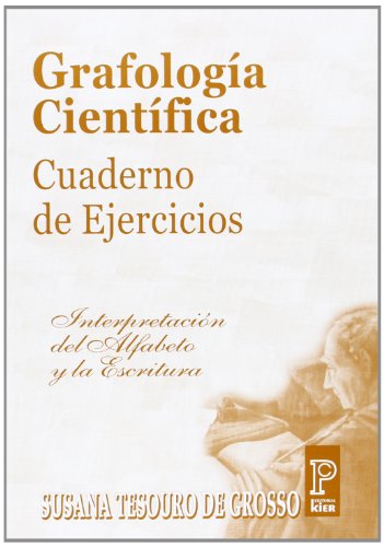 Imagen de archivo de Grafologia cientifica / Scientific Graphology: Interpretacion del alfabeto y la escritura / Interpretation of the Alphabet and Writing (Spanish Edition) a la venta por SecondSale